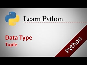 Python Tutorials # 5 : Data Type - Tuple