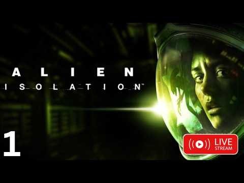 Alien Isolation (Part 1) | Live Stream