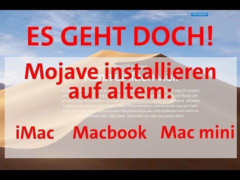 ES GEHT DOCH! MacOS Mojave auf einem ALTEN Mac installieren Macbook Pro Mac mini iMac Macbook