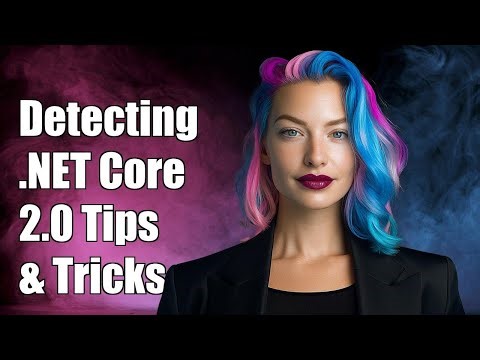 Detecting .net core 2.0
