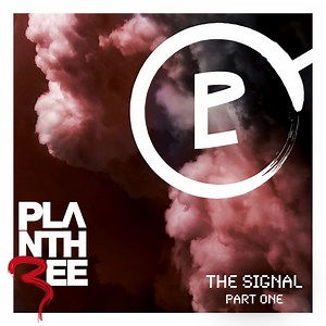Plan Three - The Signal - Part One