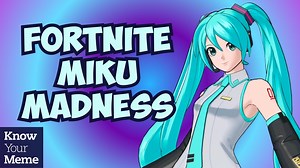 11K views · 254 reactions | The beloved vocaloid has officially joined Fortnite... | Know Your Meme | Facebook