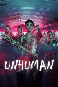 Unhuman (2022) - Movie