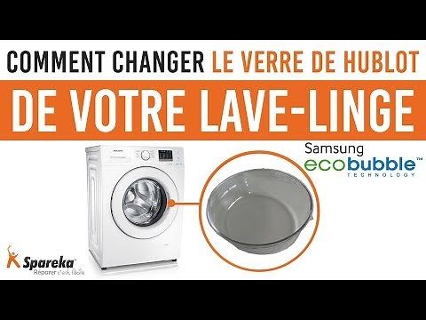 Comment changer le verre de hublot de votre lave linge Samsung Eco Bubble ?