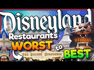 Disneyland Restaurants Ranked WORST to BEST in 2026