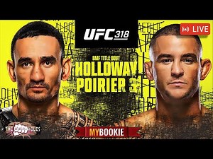 🔴UFC 318: MAX HOLLOWAY x DUSTIN POIRIER + COSTA x KOPYLOV | LIVE STREAM