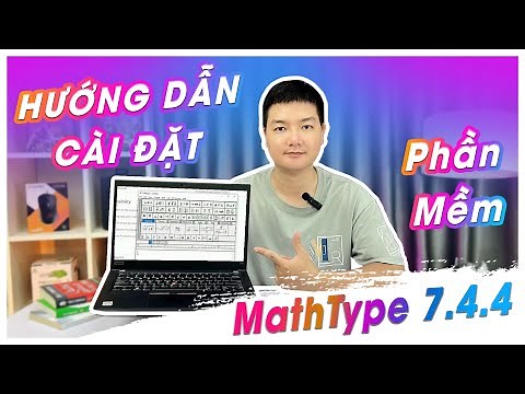 [Hướng Dẫn] Cài MathType 7.4.4 - Phần Mềm Hỗ Trợ Soạn Thảo Công Thức Toán Học