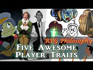 Five Awesome Player Traits - RPG Philosophy