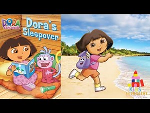 🛏 Kids Book Read Aloud: Dora The Explorer : Dora's Sleepover by Nickelodeon