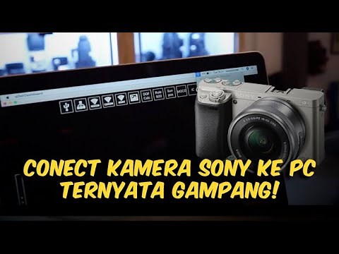 SEBUAH TUTORIAL : MENGHUBUNGKAN KAMERA SONY KE PC (WINDOWS/Mac): PART I.