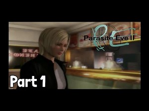 Parasite Eve 2 - Walkthrough - Part 1 - Akropolis Tower 1/2 [True Ending]