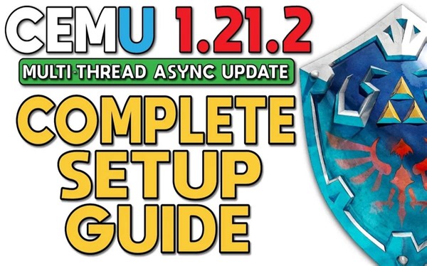 WiiU模拟器 | 教你如何在电脑上玩WiiU游戏 - Cemu安装、设置、DLC、优化完全指南（ver1.21.2）