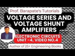 VOLTAGE SERIES AND VOLTAGE SHUNT AMPLIFIERS