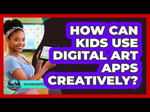 How Can Kids Use Digital Art Apps Creatively?