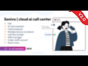 Sonivo 2.0: AI-Powered, Cloud-Based Call Center SaaS - NEW VERSION