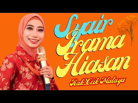 SYAIR IRAMA HIASAN (SYAIR NASIHAT KEPADA ANAK) #RAJAALIHAJI