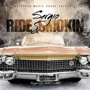 Sergio – Ridin & Smokin