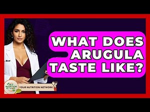 What Does Arugula Taste Like? - Your Nutrition Network