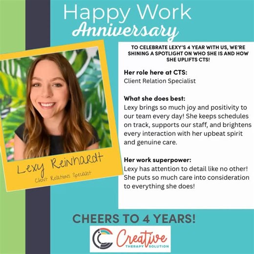 🎉 Cheers to 4 Years, Lexy! 🎉 Today we’re celebrating Lexy Sico’s 4 incredible years with Creative Therapy Solution! 💙 From day one, Lexy has been a cornerstone of our team — keeping schedules running smoothly, supporting families with compassion, and showing up every day with her signature positivity and attention to detail. ✨ Lexy brings joy, inclusion, and excellence into everything she does. Her ability to juggle the fast-paced world of scheduling while still offering kindness and care to 