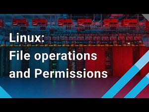 Linux: File operations and Permissions