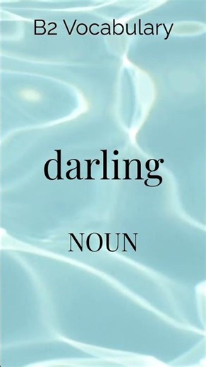 Learn English Vocabulary: Darling Meaning & Example (Pet Name)