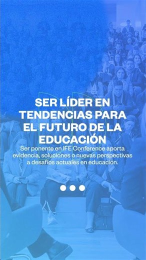 Extension de convocatoria: 5 razones para ser parte de IFE Conference 2027