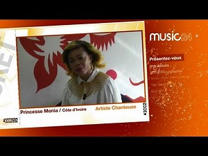 MUSIC 24 - Côte d'Ivoire: Princesse Monia, artiste