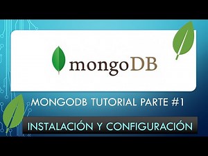 Tutorial MongoDB 4.2 Parte 1 - Instalación y configuración