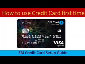 How to use Credit Card first time SBI - Credit Card Setup