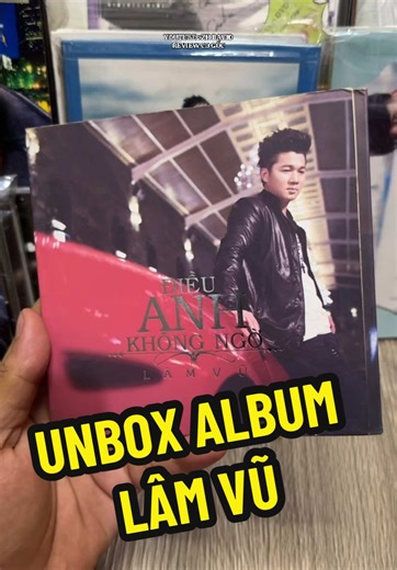 Unbox Album : Lâm Vũ : Điều Anh Không Ngờ - Chuỗi Ngày Vắng Em ... @ZH DAVID #lamvu #lâmvũ #chuoingayvangem #unboxing #cdgoc #unboxcd #diagoc #nhachaymoingay #nha8x9x #xuhuong