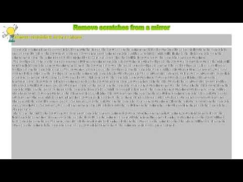 How to : Remove scratches from a mirror