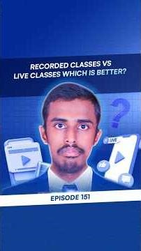 Recorded Classes vs Live Classes | Online Learning Ke Liye Kaunsa Better Hai?