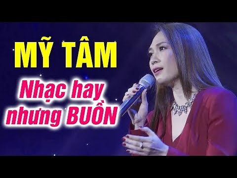 Tuyển tập những bài hát hay nhưng buồn nhất của Mỹ Tâm | Liên khúc Mỹ Tâm 2020 Tuyệt Đỉnh