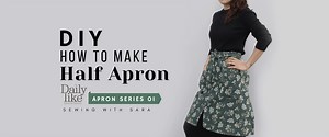 DIY Half Apron: How to Make Tutorial for Beginners - Apron Series No.1 (incl. Free Measurement sheet) - Sewing Therapy