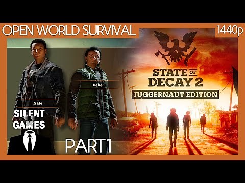 State of Decay 2 Juggernaut Edition - Part 1 - Solo PC Gameplay (No commentary) 1440p
