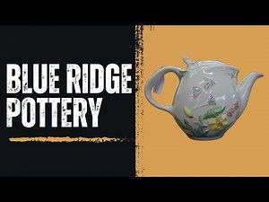 The History, Charm, and Beauty of Blue Ridge Pottery from Erwin TN