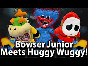 MagicalMarioBros: Bowser Junior Meets Huggy Wuggy!