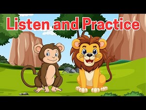 Listen and Practice | English Moral Story for Kids | Lion and Monkey Story