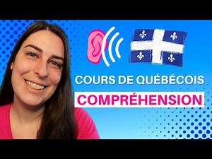 Cours de québécois en ligne: améliorez votre compréhension grâce à COMPRENDRE LES QUÉBÉCOIS