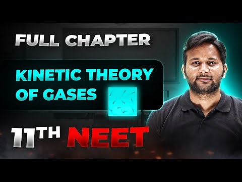 Kinetic Theory of Gases FULL CHAPTER | Class 11th Physics | Arjuna NEET
