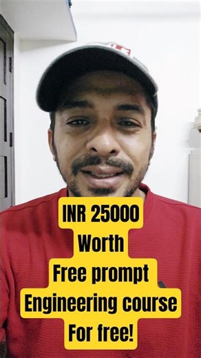 25000 worth free prompt engineering course for free