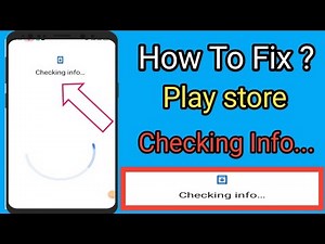 How to Fix Play store checking info how to fix google playstore checking info technical zia khan