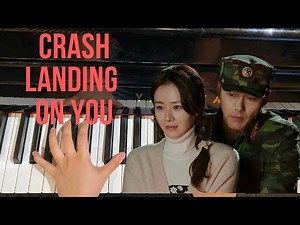 Crash landing on you "Piano for brother". Piano by Nuka.