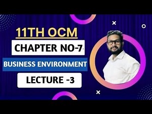 11th OCM | Chapter No 7 | Business Environment | Lecture 3 | Maharashtra Board | JR Tutorials |