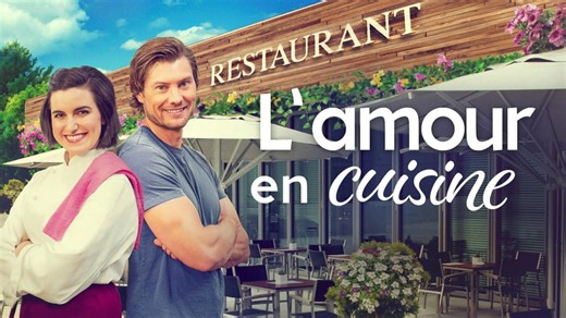 L’Amour en cuisine - Téléfilm - Play RTS