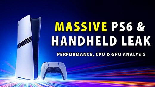 PS6 及掌机重磅爆料：性能、CPU 和 GPU 深度解析 | 作者： RedGamingTech