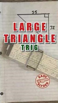 Slide Rule: Large Triangle Trigonometry