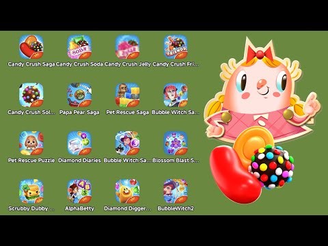 Candy Crush Friends Saga,Bubble Witch 2 Saga,Farm Heroes Saga,Pet Rescue Puzzle Saga,Diamond Digger