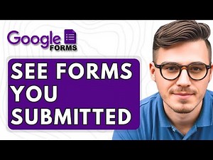 How To See Google Forms You Submitted [2025 Guide]