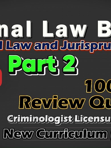 100 Board Questions for Criminal Law and Jurisprudence Review | CLJ 3 (Part 2)